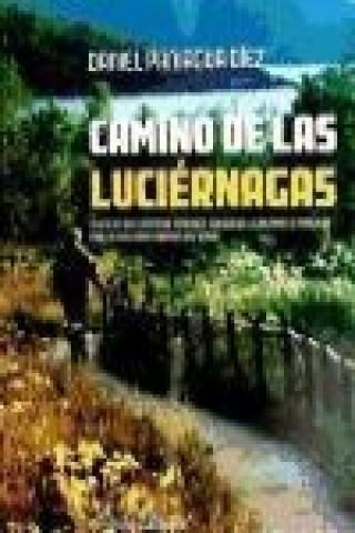 Könyv CAMINO DE LAS LUCIERNAGAS 