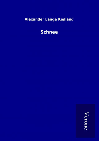 Knjiga Schnee Alexander Lange Kielland