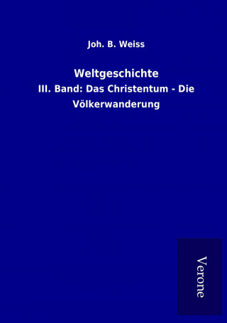 Carte Weltgeschichte Joh. B. Weiss