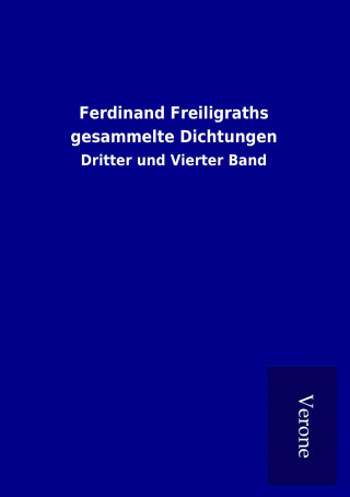 Kniha Ferdinand Freiligraths gesammelte Dichtungen ohne Autor
