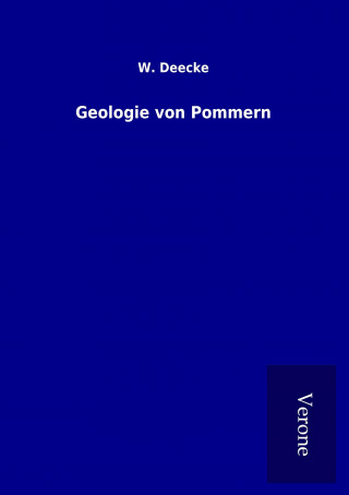 Kniha Geologie von Pommern W. Deecke