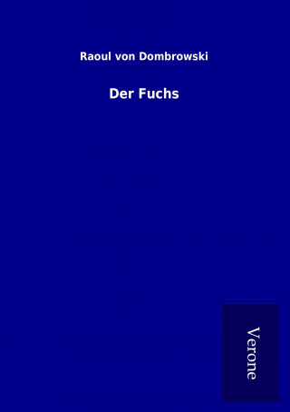 Kniha Der Fuchs Raoul von Dombrowski