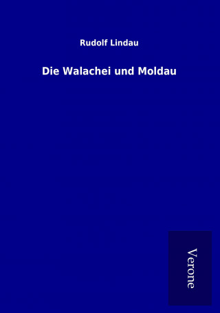 Carte Die Walachei und Moldau Rudolf Lindau