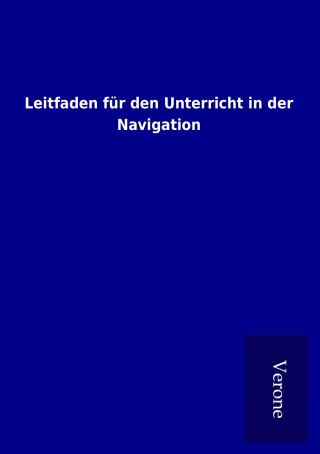 Carte Leitfaden für den Unterricht in der Navigation ohne Autor