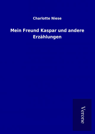 Buch Mein Freund Kaspar und andere Erzählungen Charlotte Niese