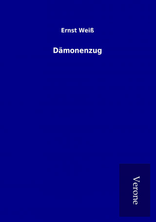 Könyv Dämonenzug Ernst Weiß