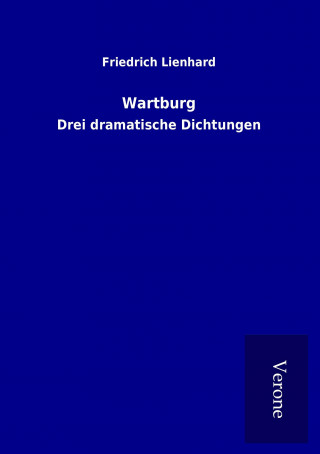 Knjiga Wartburg Friedrich Lienhard