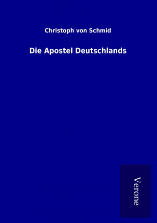 Carte Die Apostel Deutschlands Christoph von Schmid