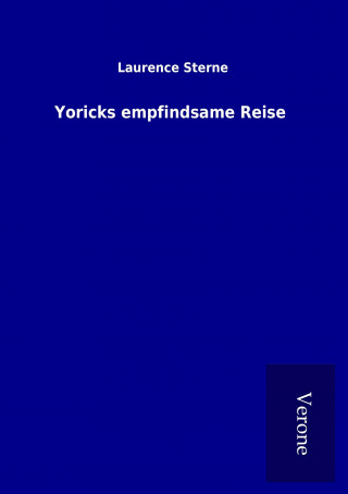 Knjiga Yoricks empfindsame Reise Laurence Sterne