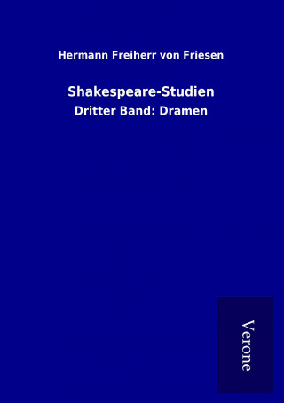 Kniha Shakespeare-Studien Hermann Freiherr von Friesen