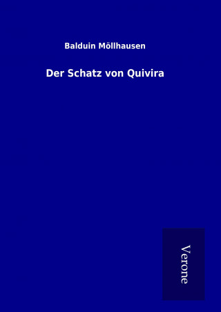 Libro Der Schatz von Quivira Balduin Möllhausen