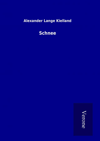 Knjiga Schnee Alexander Lange Kielland