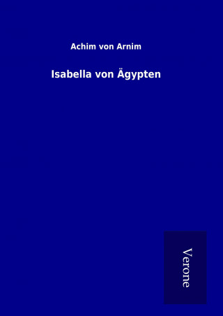Kniha Isabella von Ägypten Achim von Arnim