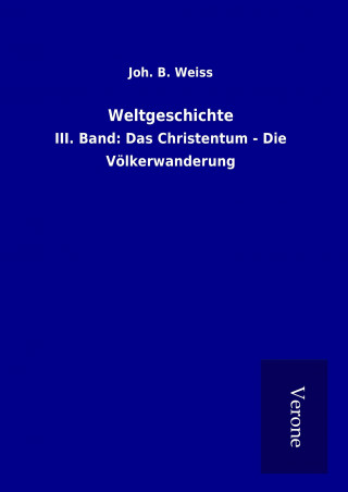 Libro Weltgeschichte Joh. B. Weiss