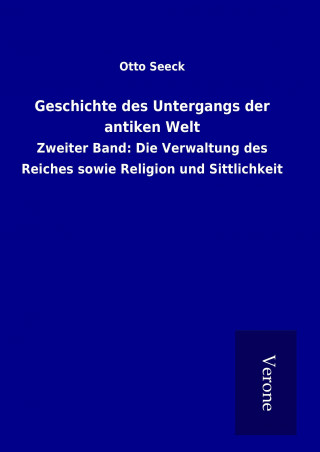 Książka Geschichte des Untergangs der antiken Welt Otto Seeck