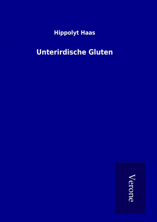 Książka Unterirdische Gluten Hippolyt Haas