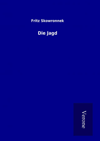 Book Die Jagd Fritz Skowronnek