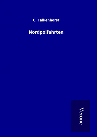 Knjiga Nordpolfahrten C. Falkenhorst