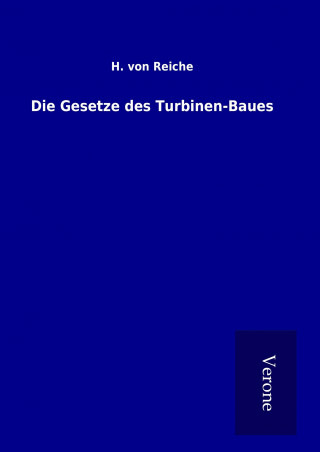 Carte Die Gesetze des Turbinen-Baues H. von Reiche
