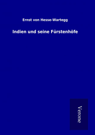 Carte Indien und seine Fürstenhöfe Ernst von Hesse-Wartegg