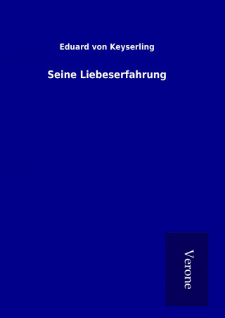 Book Seine Liebeserfahrung Eduard von Keyserling