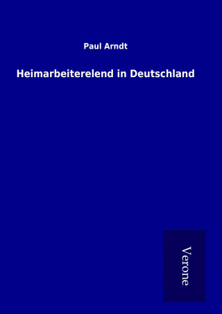 Carte Heimarbeiterelend in Deutschland Paul Arndt