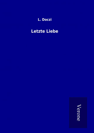 Buch Letzte Liebe L. Doczi