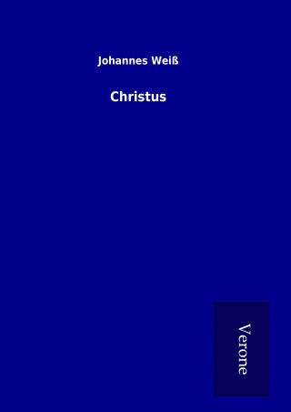 Knjiga Christus Johannes Weiß