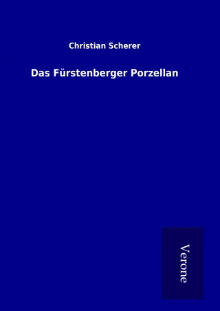 Buch Das Fürstenberger Porzellan Christian Scherer