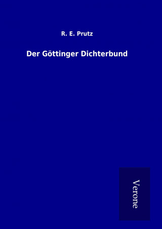 Könyv Der Göttinger Dichterbund R. E. Prutz