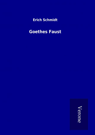Carte Goethes Faust Erich Schmidt