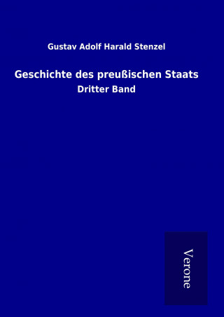 Buch Geschichte des preußischen Staats Gustav Adolf Harald Stenzel