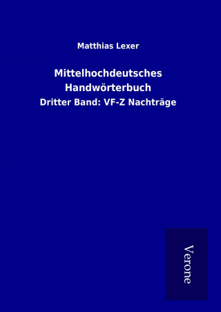 Książka Mittelhochdeutsches Handwörterbuch Matthias Lexer