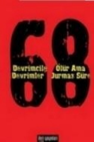 Carte 68 - Devrimciler Ölür Ama Devrimler Durmaz Sürer Kolektif
