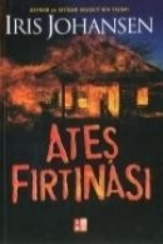 Knjiga Ates Firtinasi Iris Johansen