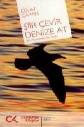 Könyv Siir Cevir Denize At Cevat Capan
