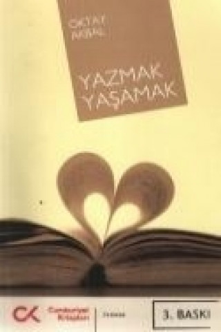 Könyv Yazmak Yasamak Oktay Akbal