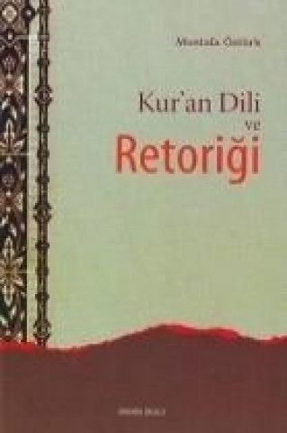 Книга Kuran Dili ve Retorigi Mustafa Öztürk