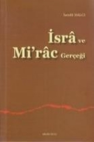 Kniha Isra ve Mirac Gercegi israfil Balci