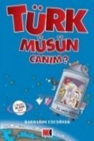 Carte Türk Müsün Canim Barbaros Uzunöner