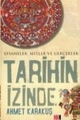 Książka Tarihin Izinde Ahmet Karakus