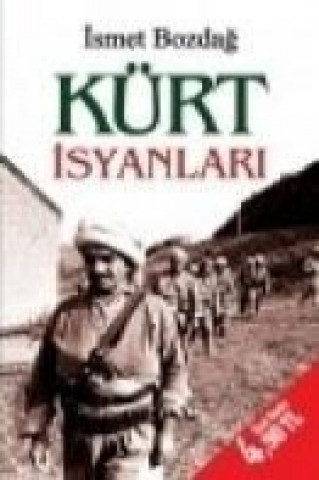 Kniha Kürt Isyanlari ismet Bozdag