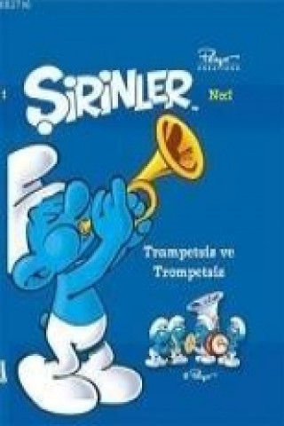 Kniha Sirinler 1 - Trampetsiz ve Trompetsiz Pierre Culliford