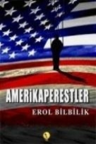 Buch Amerikaperestler Erol Bilbilik