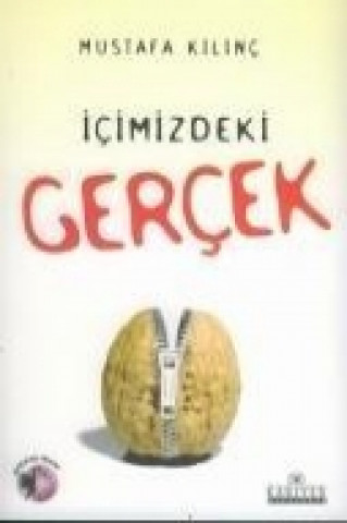 Kniha Icimizdeki Gercek Mustafa Kilinc