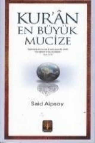 Kniha Kuran - En Büyük Mucize Said Alpsoy