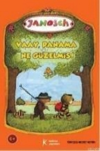 Carte Vaay, Panama Ne Güzelmis Janosch