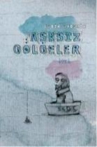 Book Asksiz Gölgeler Kadir Aydemir