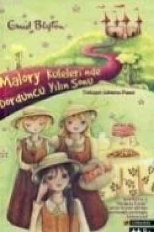 Carte Malory Kulelerinde Dördüncü Yilin Sonu Enid Blyton