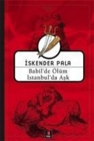 Könyv Babilde Ölüm Istanbulda Ask Cep Boy Iskender Pala